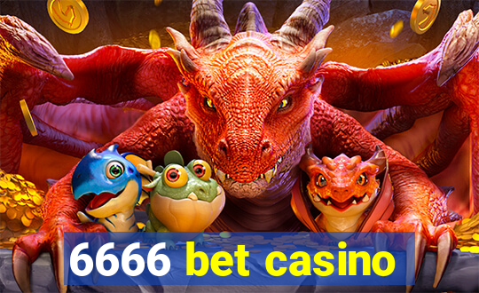 6666 bet casino